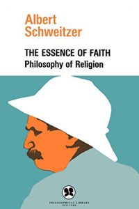 Descargar The Essence of Faith: Philosophy of Religion (English Edition) pdf, epub, ebook