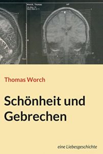 Descargar Schönheit und Gebrechen: Roman (German Edition) pdf, epub, ebook