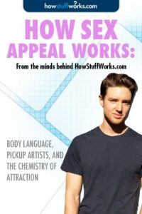 Descargar How Sex Appeal Works: Body Language, Pickup Artists, and the Chemistry of Attraction (English Edition) pdf, epub, ebook