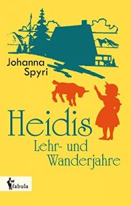 Descargar Heidis Lehr- und Wanderjahre (German Edition) pdf, epub, ebook