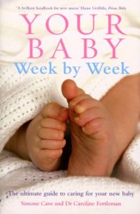 Descargar Your Baby Week By Week: The ultimate guide to caring for your new baby pdf, epub, ebook