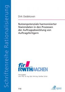 Descargar Nutzenpotenziale harmonisierter Stammdaten in den Prozessen der Auftragsabwicklung von Auftragsfertigern (Schriftenreihe Rationalisierung 110) (German Edition) pdf, epub, ebook