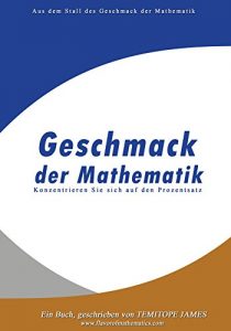 Descargar Konzentrieren Sie sich auf den Prozentsatz: Geschmack der Mathematik (German Edition) pdf, epub, ebook