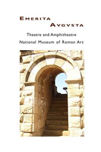 Descargar Mérida: Theatre and Amphitheatre, National Museum of Roman Art (English Edition) pdf, epub, ebook