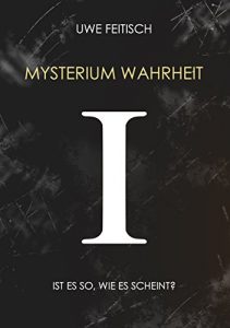 Descargar Mysterium Wahrheit I: Ist es so, wie es scheint? pdf, epub, ebook