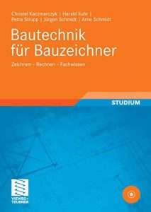 Descargar Bautechnik für Bauzeichner: Zeichnen – Rechnen – Fachwissen (Berufliche Bildung Teubner) pdf, epub, ebook