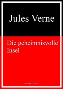 Descargar Die geheimnisvolle Insel: Vollständige Ausgabe (German Edition) pdf, epub, ebook