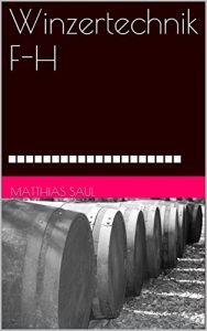 Descargar Winzertechnik F-H: Winzertechnik Band 2 (German Edition) pdf, epub, ebook