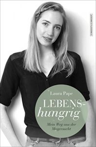 Descargar Lebenshungrig: Mein Weg aus der Magersucht (German Edition) pdf, epub, ebook