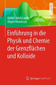 Descargar Einführung in die Physik und Chemie der Grenzflächen und Kolloide pdf, epub, ebook