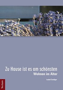 Descargar Zu Hause ist es am schönsten: Wohnen im Alter (German Edition) pdf, epub, ebook