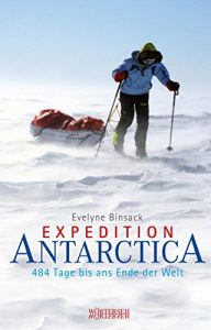 Descargar Expedition Antarctica: 484 Tage bis ans Ende der Welt pdf, epub, ebook