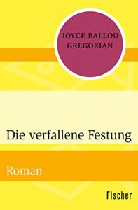 Descargar Die verfallene Festung: Roman (German Edition) pdf, epub, ebook