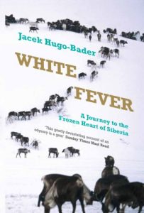 Descargar White Fever: A Journey to the Frozen Heart of Siberia pdf, epub, ebook