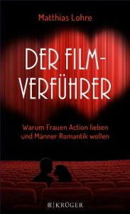 Descargar Der Film-Verführer: Warum Frauen Action lieben und Männer Romantik wollen (Populäres Sachbuch) (German Edition) pdf, epub, ebook