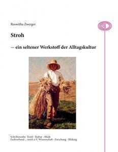 Descargar Stroh – ein seltener Werkstoff der Alltagskultur (Textil – Kultur – Mode) pdf, epub, ebook