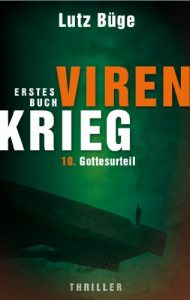 Descargar Virenkrieg I. Teil 10: Gottesurteil (Virenkrieg – Erstes Buch) (German Edition) pdf, epub, ebook