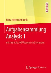 Descargar Aufgabensammlung Analysis 1: mit mehr als 500 Übungen und Lösungen pdf, epub, ebook