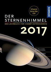 Descargar Der Sternenhimmel 2017: Das Jahrbuch für Hobby-Astronomen (German Edition) pdf, epub, ebook