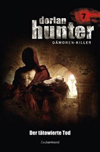 Descargar Dorian Hunter 7 – Der tätowierte Tod (German Edition) pdf, epub, ebook