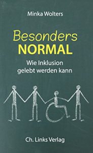 Descargar Besonders normal: Wie Inklusion gelebt werden kann (Lebenswelten & Lebenshilfe) (German Edition) pdf, epub, ebook