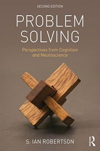 Descargar Problem Solving: Perspectives from Cognition and Neuroscience pdf, epub, ebook