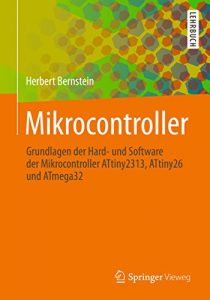 Descargar Mikrocontroller: Grundlagen der Hard- und Software der Mikrocontroller ATtiny2313, ATtiny26 und ATmega32 pdf, epub, ebook