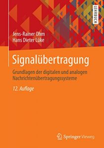 Descargar Signalübertragung: Grundlagen der digitalen und analogen Nachrichtenübertragungssysteme (Springer-Lehrbuch) pdf, epub, ebook