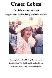 Descargar Unser Leben: Her Diary: 1957 to 2006 (German Edition) pdf, epub, ebook