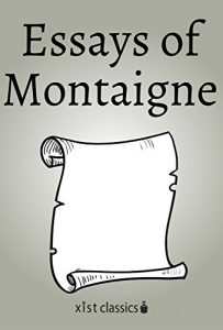 Descargar Essays of Montaigne (Xist Classics) pdf, epub, ebook