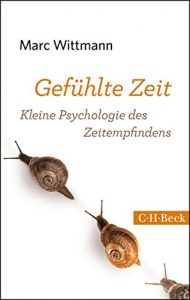 Descargar Gefühlte Zeit: Kleine Psychologie des Zeitempfindens (Beck Paperback) pdf, epub, ebook