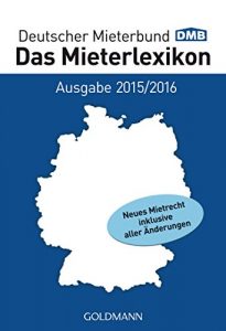 Descargar Das Mieterlexikon – Ausgabe 2015/2016: Neues Mietrecht inklusive aller Änderungen (German Edition) pdf, epub, ebook