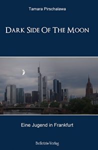 Descargar Dark Side Of The Moon: Eine Jugend in Frankfurt (German Edition) pdf, epub, ebook