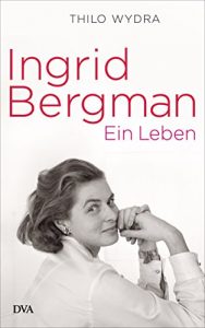 Descargar Ingrid Bergman: Ein Leben (German Edition) pdf, epub, ebook