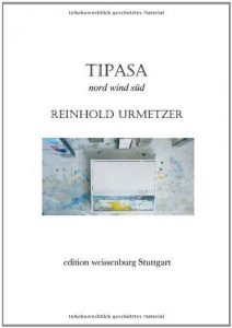 Descargar Tipasa: nord-wind-süd (German Edition) pdf, epub, ebook