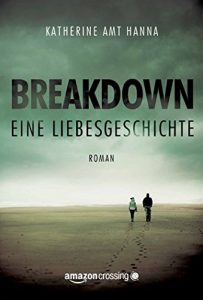 Descargar Breakdown – Eine Liebesgeschichte pdf, epub, ebook