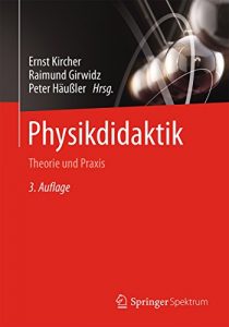 Descargar Physikdidaktik: Theorie und Praxis (Springer-Lehrbuch) pdf, epub, ebook