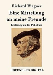 Descargar Eine Mitteilung an meine Freunde: Erklärung an das Publikum pdf, epub, ebook