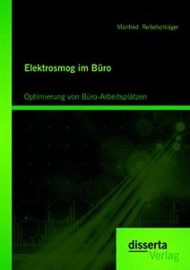 Descargar Elektrosmog im Büro: Optimierung von Büro-Arbeitsplätzen pdf, epub, ebook