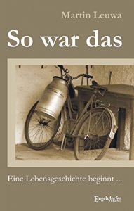 Descargar So war das. Eine Lebensgeschichte beginnt … (German Edition) pdf, epub, ebook