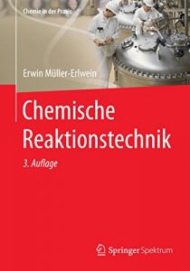 Descargar Chemische Reaktionstechnik: (Chemie in der Praxis) pdf, epub, ebook