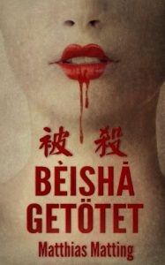 Descargar Beisha – Getötet (Thriller) (German Edition) pdf, epub, ebook