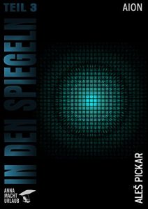 Descargar In den Spiegeln – Teil 3: Aion (German Edition) pdf, epub, ebook
