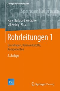 Descargar Rohrleitungen 1: Grundlagen, Rohrwerkstoffe, Komponenten (VDI Springer Reference) pdf, epub, ebook