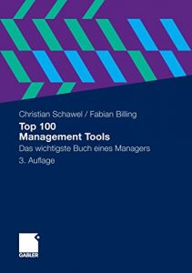 Descargar Top 100 Management Tools: Das wichtigste Buch eines Managers pdf, epub, ebook