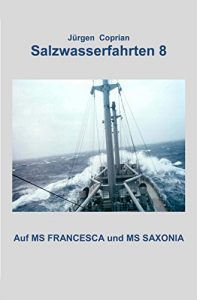 Descargar SALZWASSERFAHRTEN 8: mit MS FRANCESCA und MS SAXONIA (maritime gelbe Buchreihe) pdf, epub, ebook