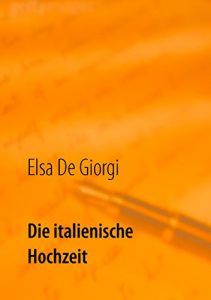 Descargar Die italienische Hochzeit pdf, epub, ebook