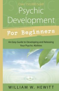 Descargar Psychic Development for Beginners: An Easy Guide to Developing & Releasing Your Psychic Abilities pdf, epub, ebook