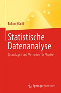 Descargar Statistische Datenanalyse: Grundlagen und Methoden für Physiker pdf, epub, ebook