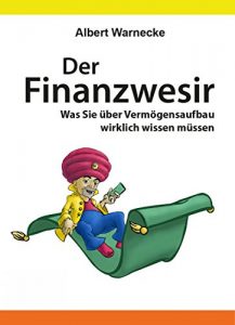 Descargar Der Finanzwesir – Was Sie über Vermögensaufbau wirklich wissen müssen. Intelligent Geld anlegen und finanzielle Freiheit erlangen mit ETF und Index-Fonds: … Funds eine solide Altersvorsorge aufbauen pdf, epub, ebook